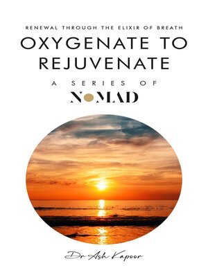 cover image of Oxygenate to Rejuvenate